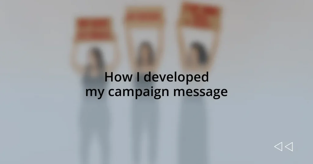 How I developed my campaign message