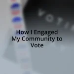 How I Engaged My Community to Vote
