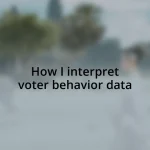 How I interpret voter behavior data