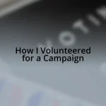 How I Volunteered for a Campaign
