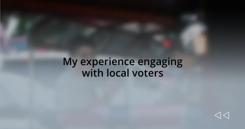My experience engaging with local voters