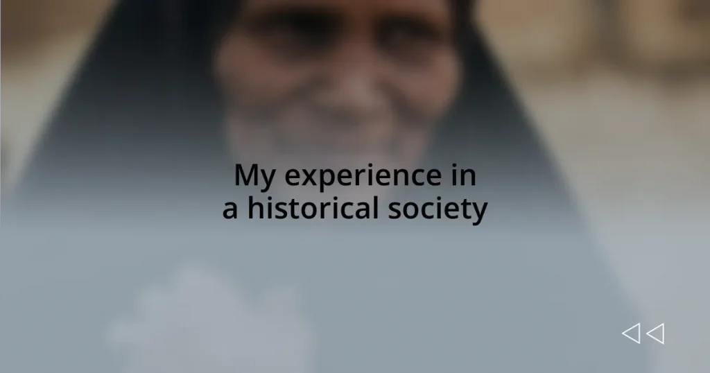 My experience in a historical society