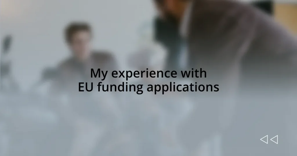My experience with EU funding applications
