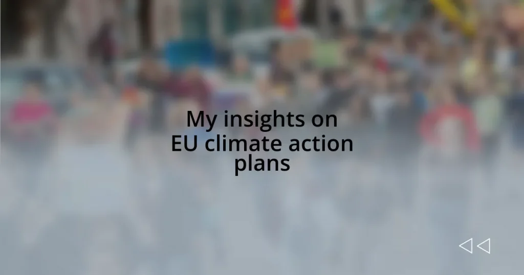 My insights on EU climate action plans