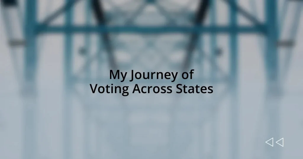 My Journey of Voting Across States