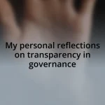 My personal reflections on transparency in governance