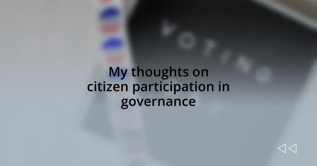 My thoughts on citizen participation in governance