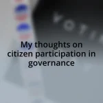 My thoughts on citizen participation in governance