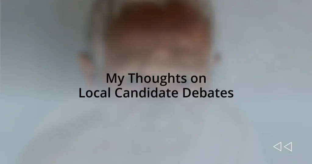 My Thoughts on Local Candidate Debates
