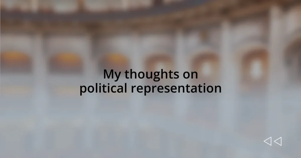 My thoughts on political representation