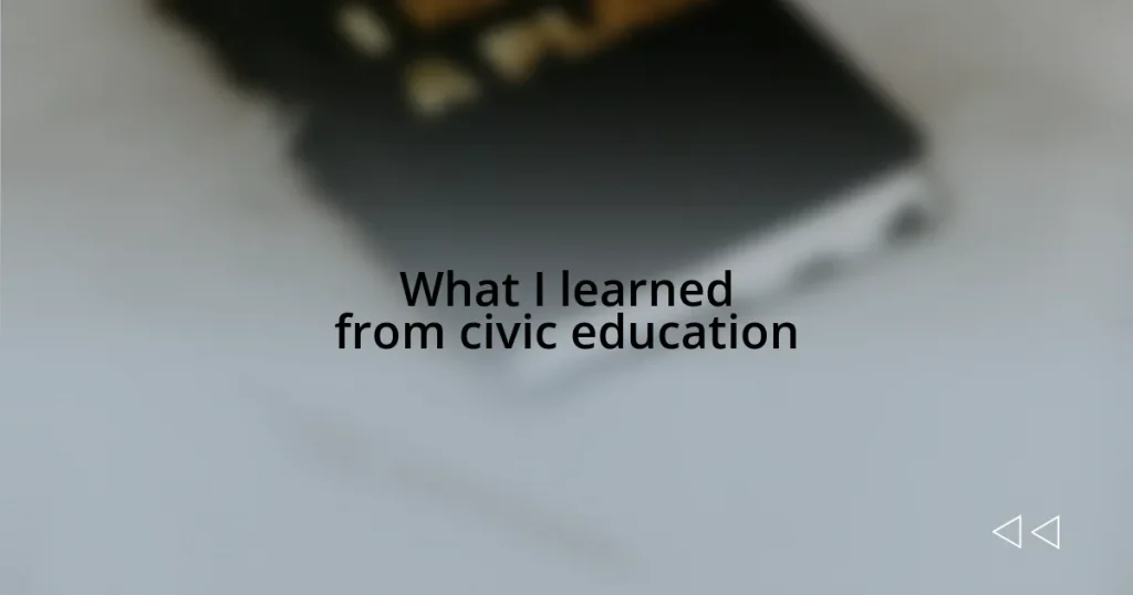 What I learned from civic education