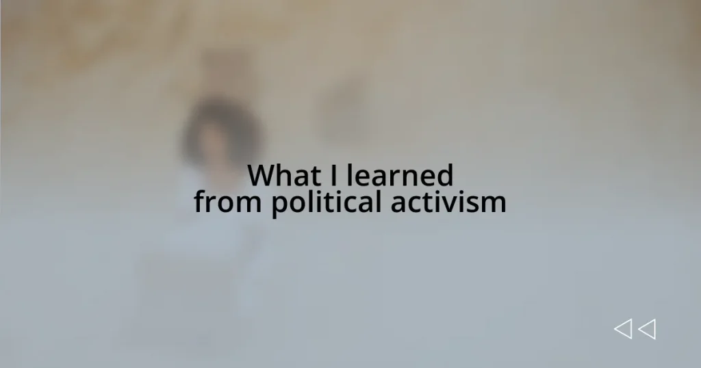 What I learned from political activism