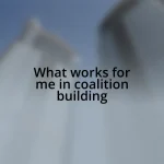 What works for me in coalition building
