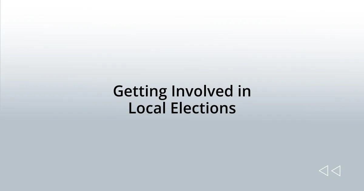 Getting Involved in Local Elections