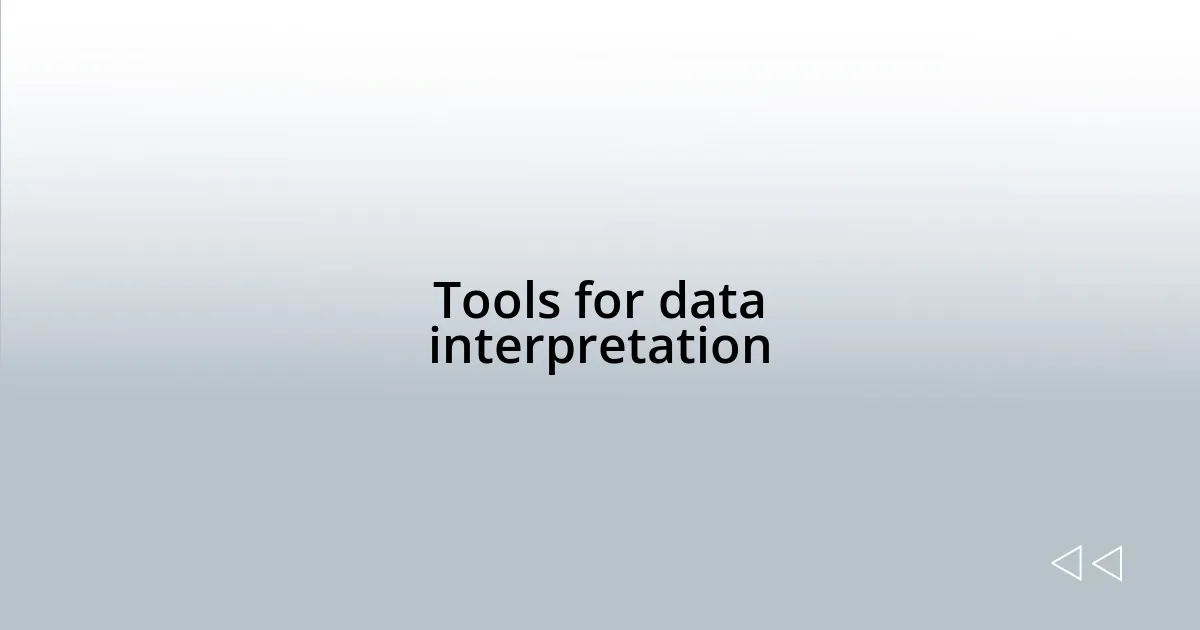 Tools for data interpretation