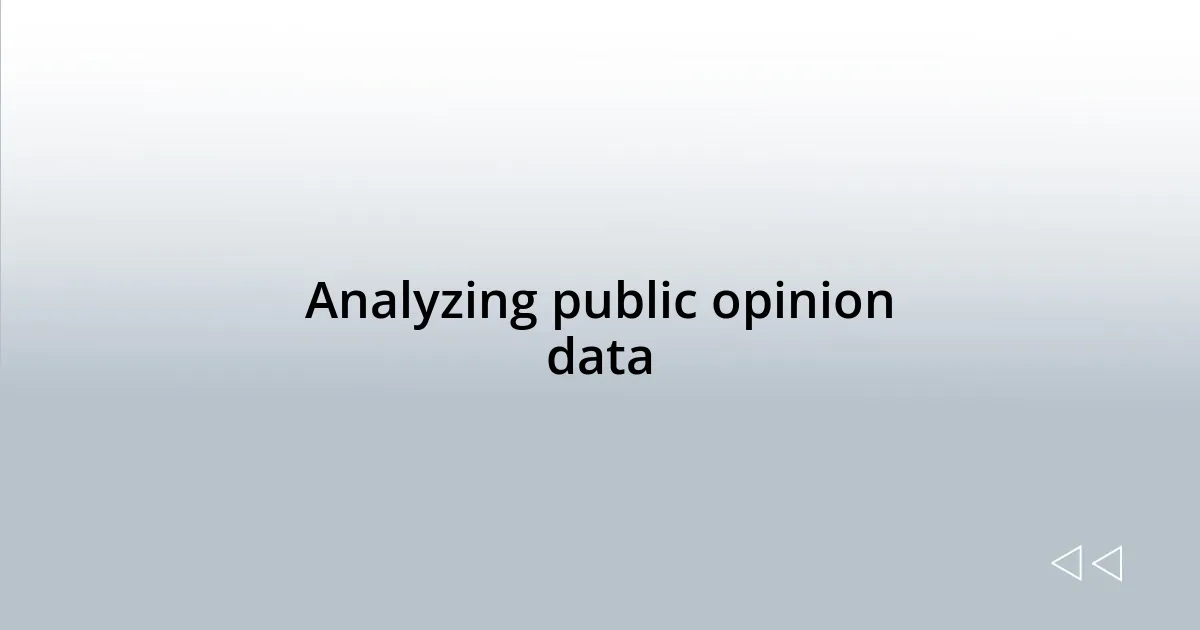 Analyzing public opinion data