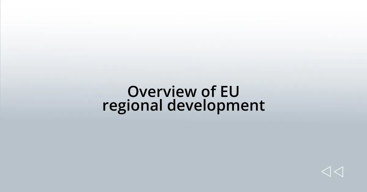 Overview of EU regional development