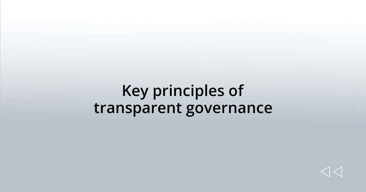 Key principles of transparent governance
