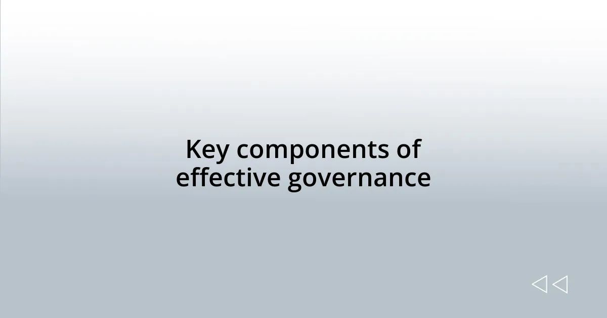 Key components of effective governance