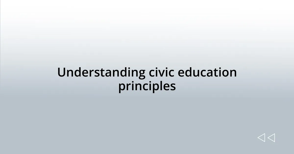 Understanding civic education principles