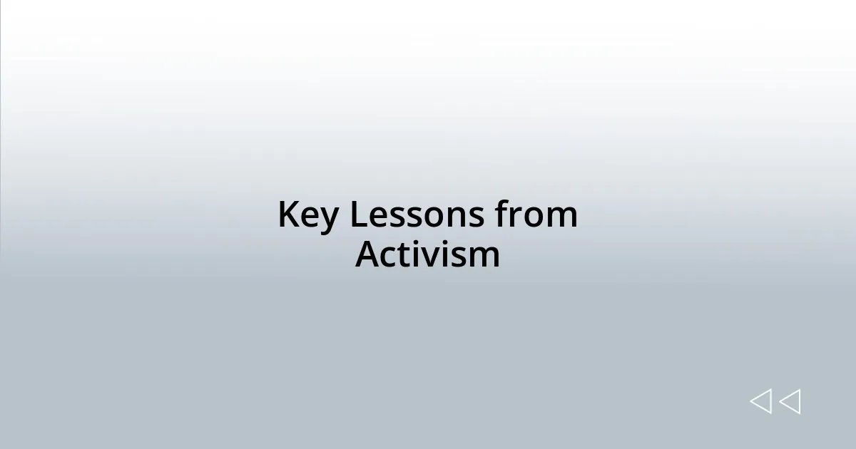 Key Lessons from Activism